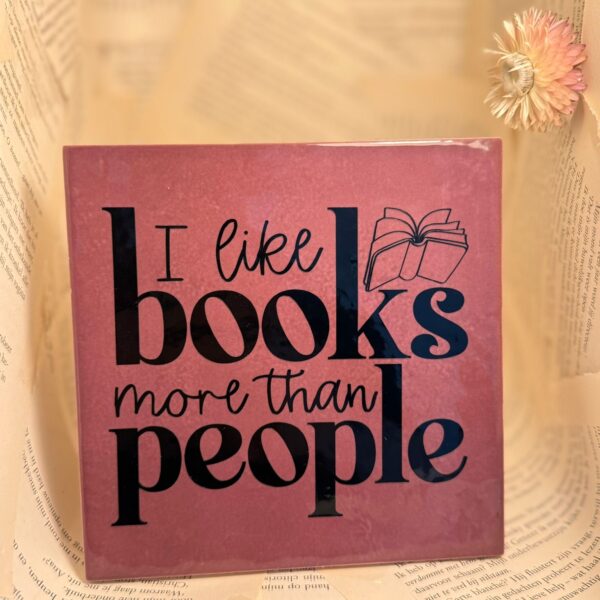 I like books more than people