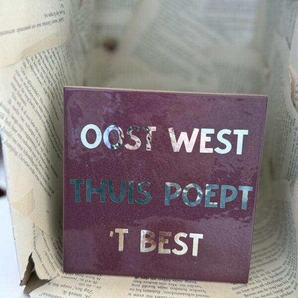 Oost west, thuis poept ’t best